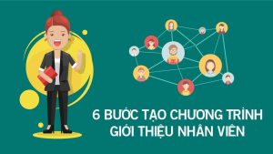 6-buoc-de-xay-dung-chuong-trinh-tuyen-dung-qua-gioi-thieu-tu-nhan-vien-220